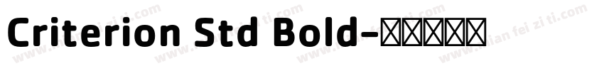 Criterion Std Bold字体转换